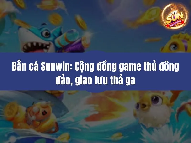 Bắn cá Sunwin