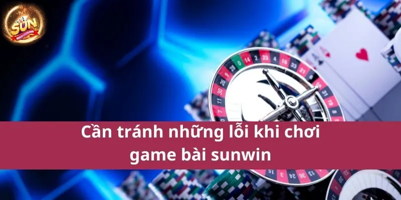 Hướng dẫn chơi game bài Sunwin