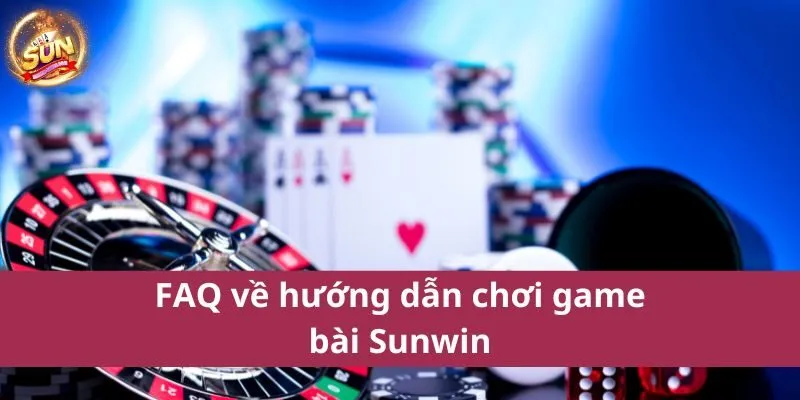 Hướng dẫn chơi game bài Sunwin