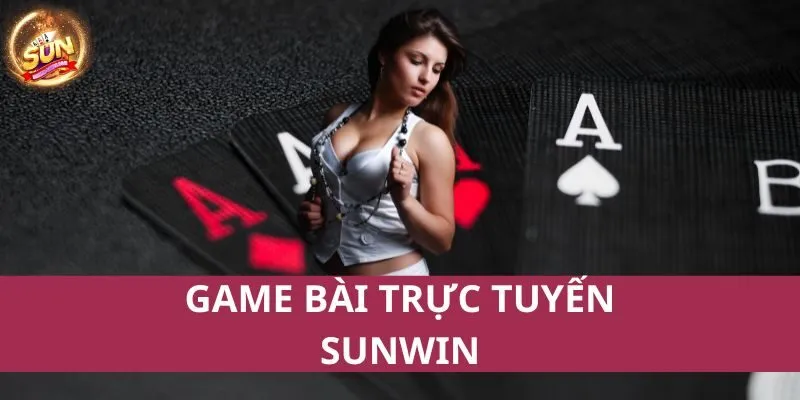 Game bài trực tuyến Sunwin