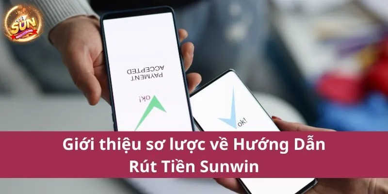 Hướng Dẫn Rút Tiền Sunwin