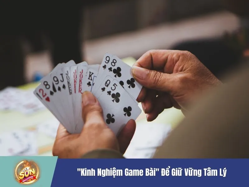 Kinh nghiệm game bài Sunwin