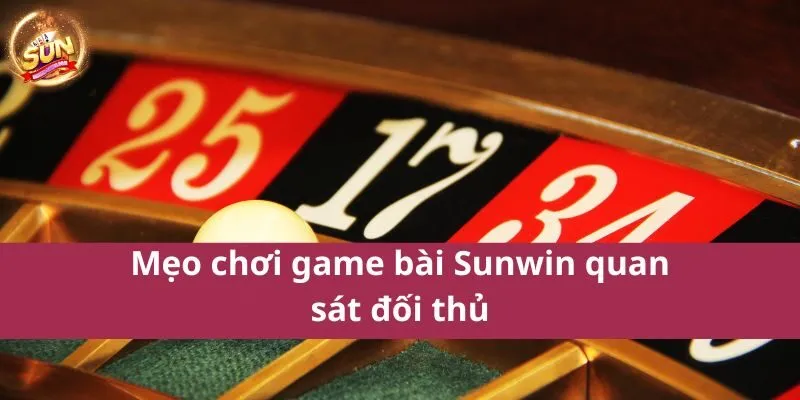 Mẹo chơi game bài Sunwin