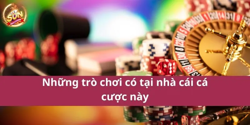 Casino trực tuyến Sunwin