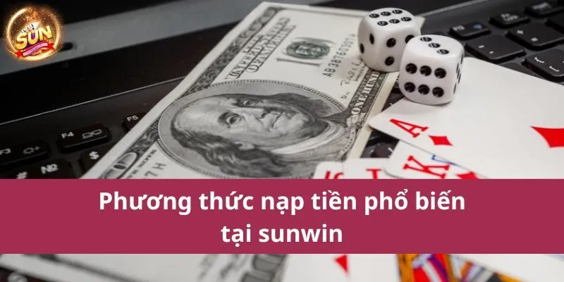 Hướng Dẫn Nạp Tiền Sunwin