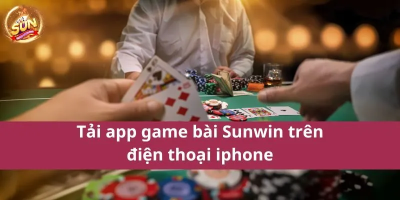 Tải app game bài Sunwin