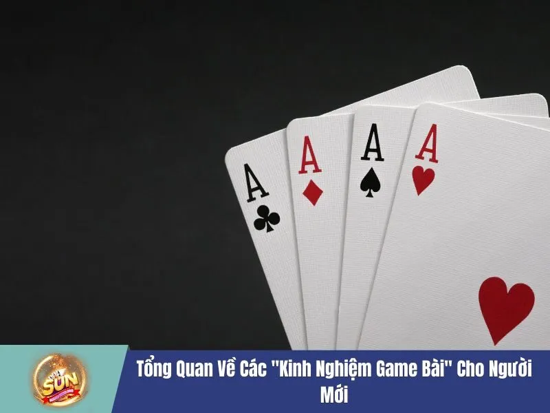 Kinh nghiệm game bài Sunwin